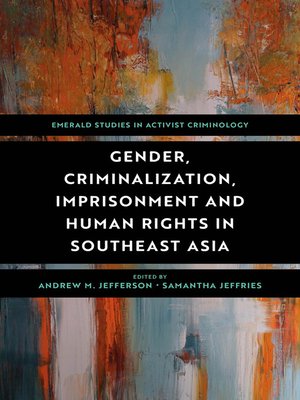 cover image of Gender, Criminalization, Imprisonment and Human Rights in Southeast Asia